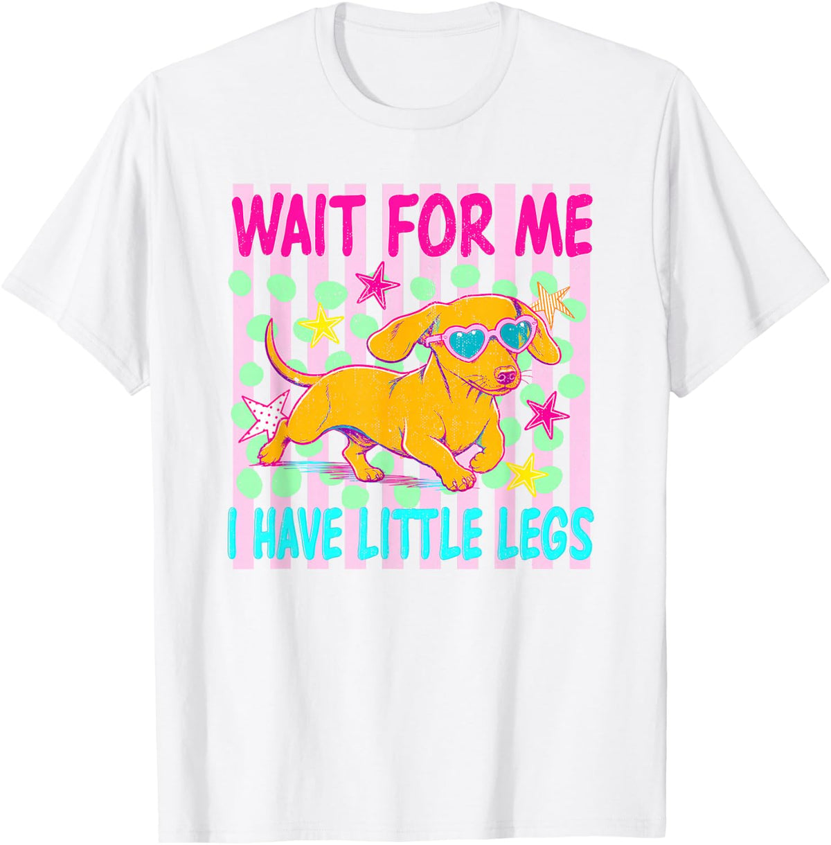 Retro Striped Wait for Me I Have Little Legs, Dachshund Mom T-Shirt