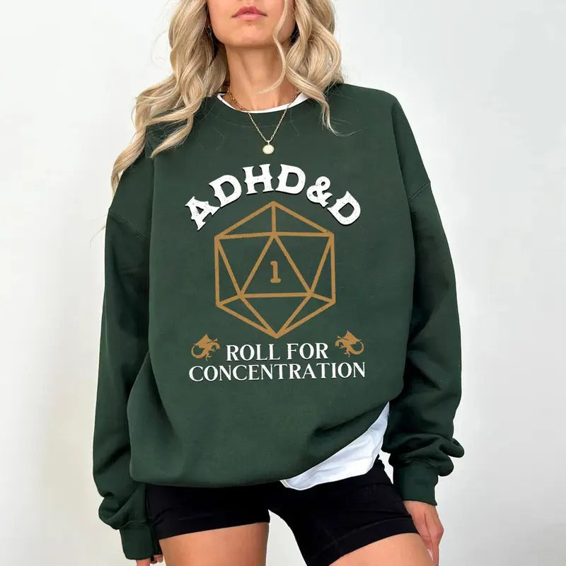 ADHD&D Roll for Concentration Sweatshirt - Dungeons and Dragons T-Shirt, Green, Unisex Design, Ideal for RPG Gift Hoodie