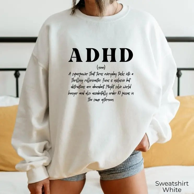ADHD Definition Sweatshirt, Funny Neurodiversity Hoodie, Mental Health Awareness Month Shirt, Inclusion Sweater, Gift for...