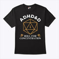 ADHD&D Roll For Concentration D&D Shirt