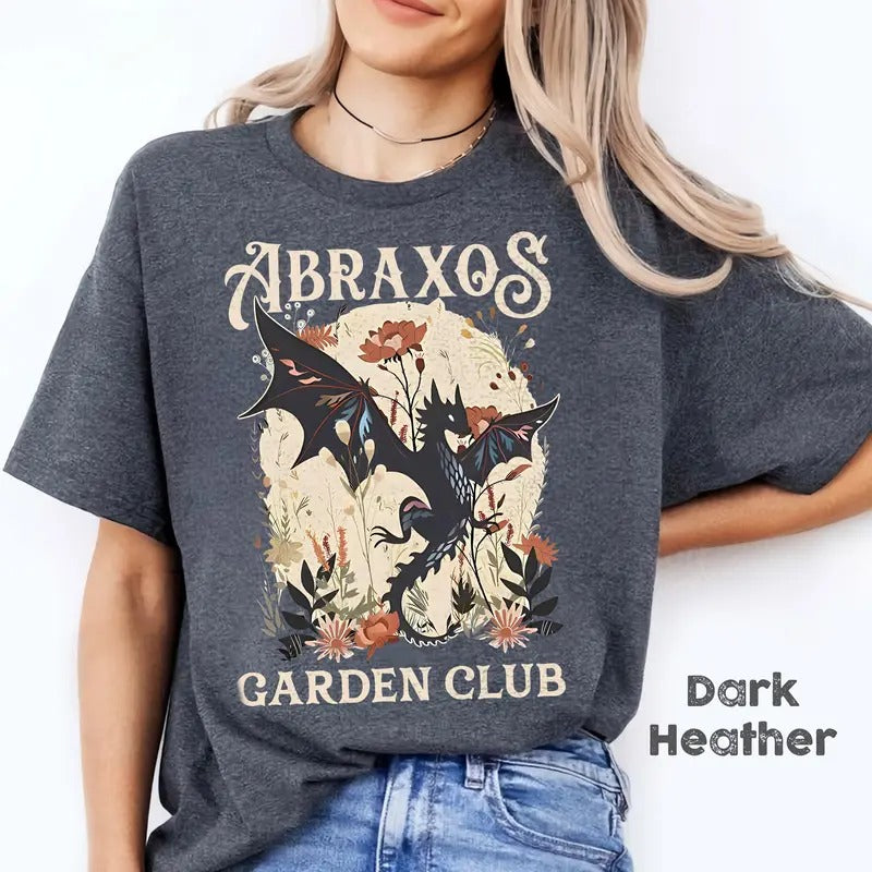 Abraxos Flower Garden Club T-Shirt, Throne Of Glass Flower Shirt, Fantasy Book Lover Shirt, Throne Of Glass Shirt,...