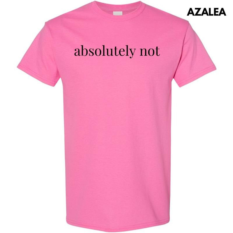 Absolutely Not Gildan Short Sleeve T-Shirt 'NLB' Hoodie, Sweatshirt | HypeDripTees.com
