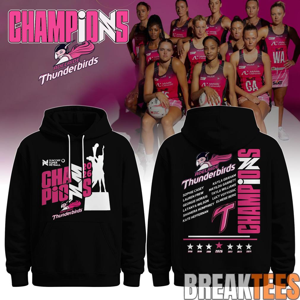 Adelaide Thunderbirds Champions Suncorp Super Netball 2026 Hoodie Limited Edition