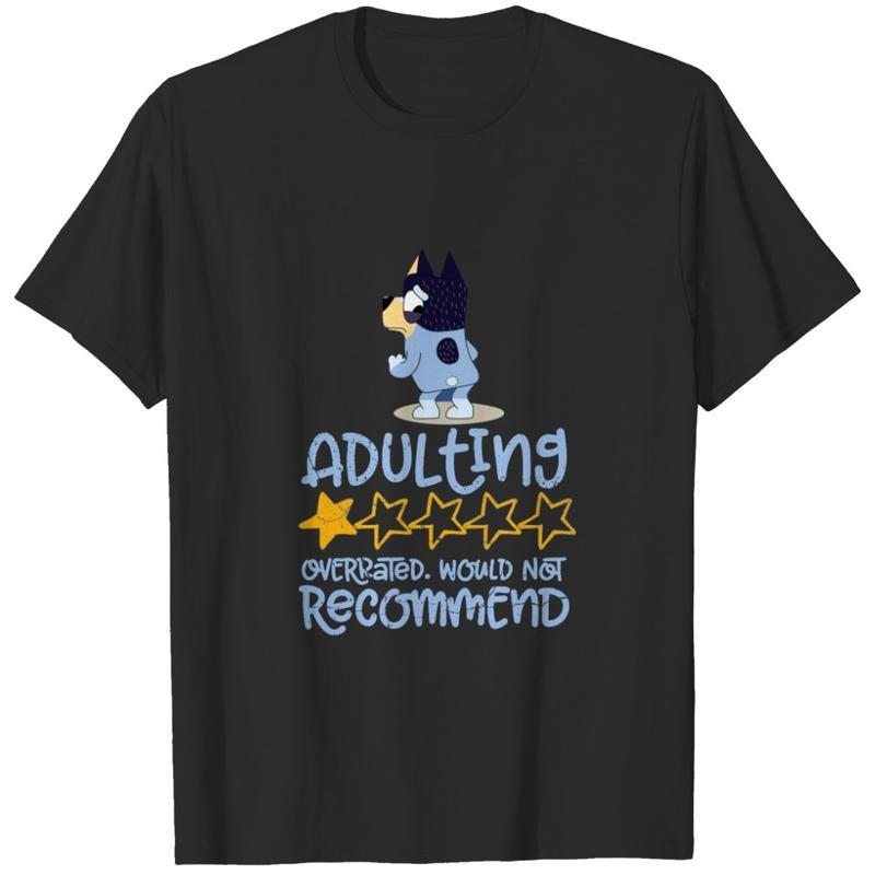 Adulting would not recommend T-Shirt, Limitied Edition T-Shirt, Bluey T-Shirt, Dad Birthday Gift Hoodie, Sweatshirt