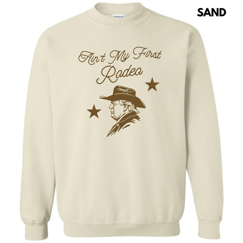 Ain't My First Rodeo Sweatshirt 'NLB' T-Shirts, Hoodie | HypeDripTees.com