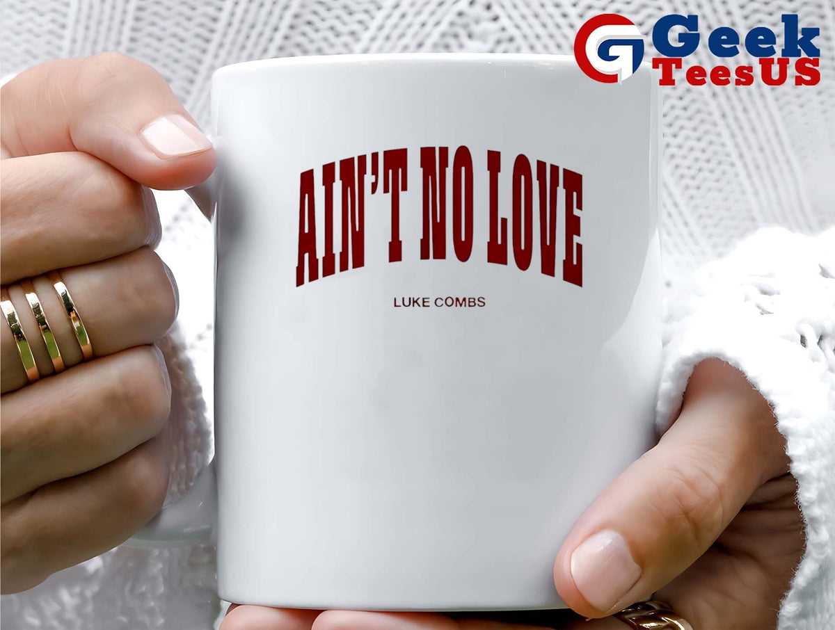 Ain’t No Love Luke Combs shirt