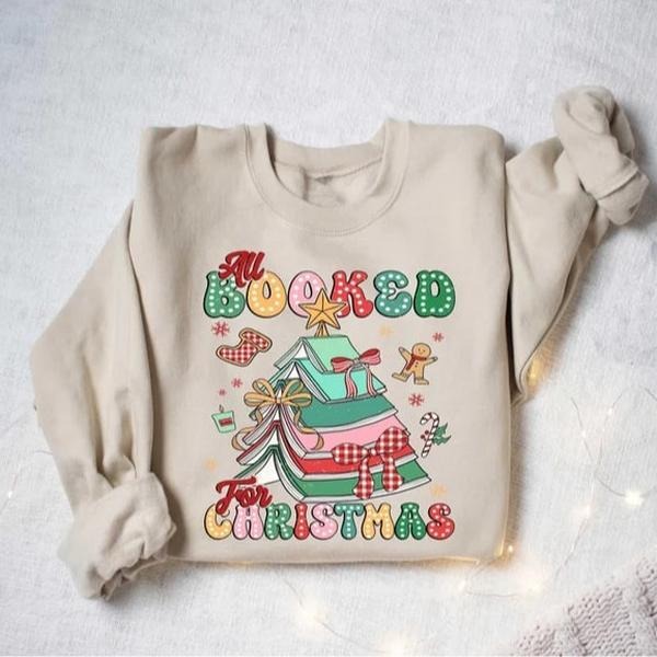 All Booked For Christmas Sweatshirt, Bookworm Christmas Sweater, Christmas Book Tree Sweatshirt, Book Lovers...