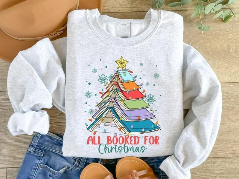 All Booked For Christmas Sweatshirt, Christmas Book Tree Sweatshirt, Christmas Book Lovers TShirt, Xmas Teacher Gift...