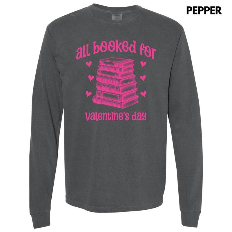 All Booked Valentine Long Sleeve Comfort Colors T-Shirt 'NLB' Hoodie, Sweatshirt | HypeDripTees.com