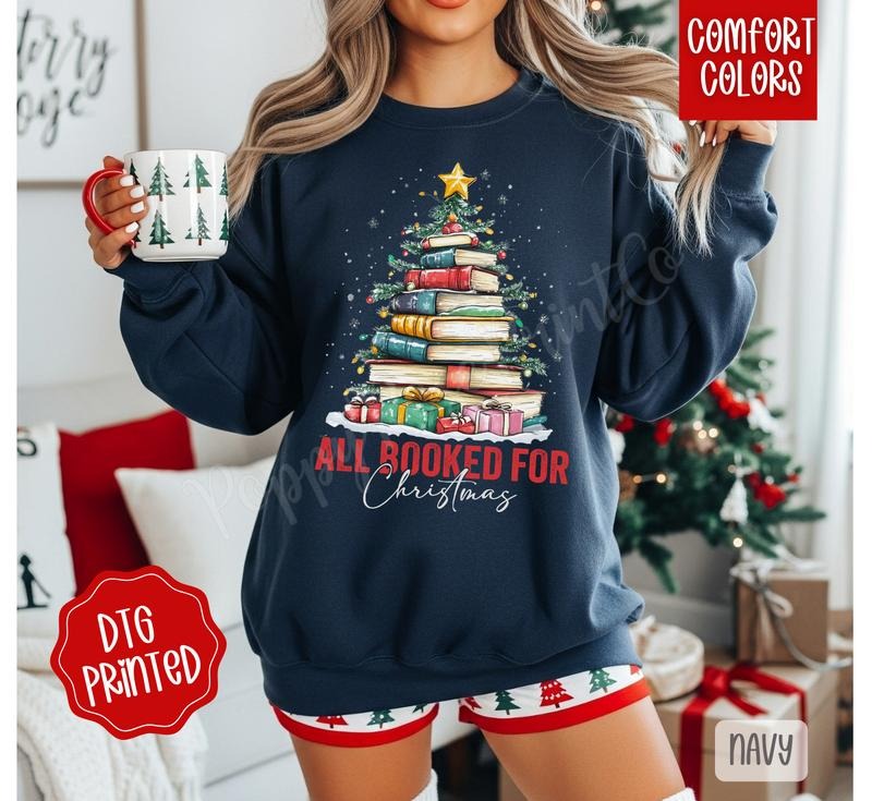 All Booked for Christmas Sweatshirt, Trendy Women's Holiday Sweater T-Shirts, Hoodie | HypeDripTees.com