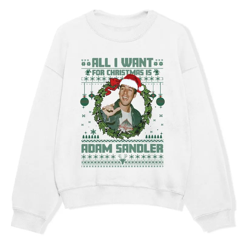 All I want for Christmas is Adam Sandler Shirt, Funny Holiday Shirt, Comedian 90s Graphic Tee, Christmas Gift For Fan,...