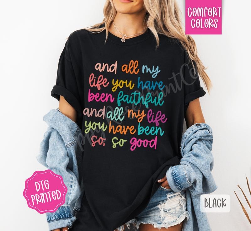 All My Life Comfort Colors, Trendy Women's Religious Tshirt Hoodie, Sweatshirt | HypeDripTees.com