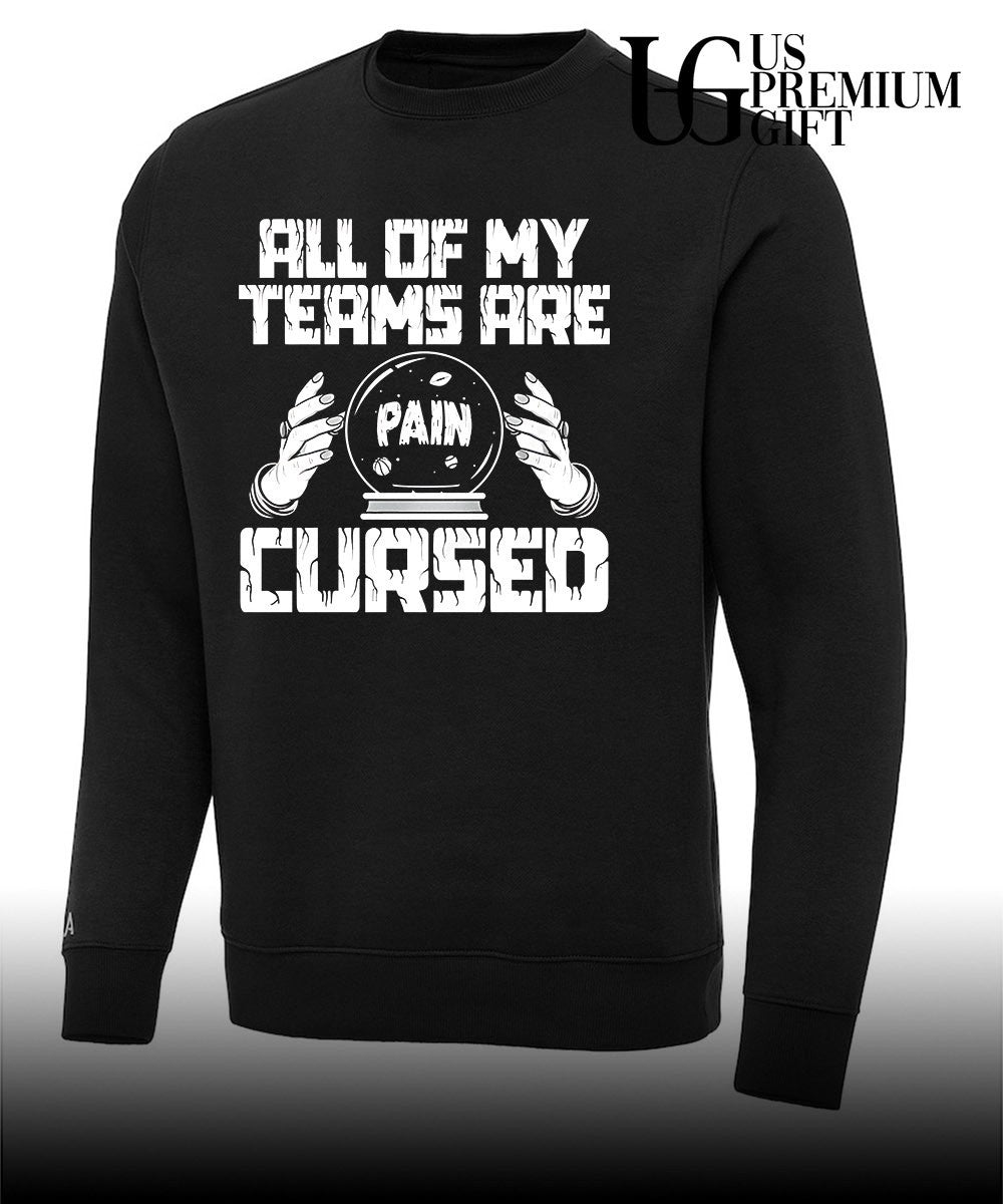 All of my teams are pain cursed shirt