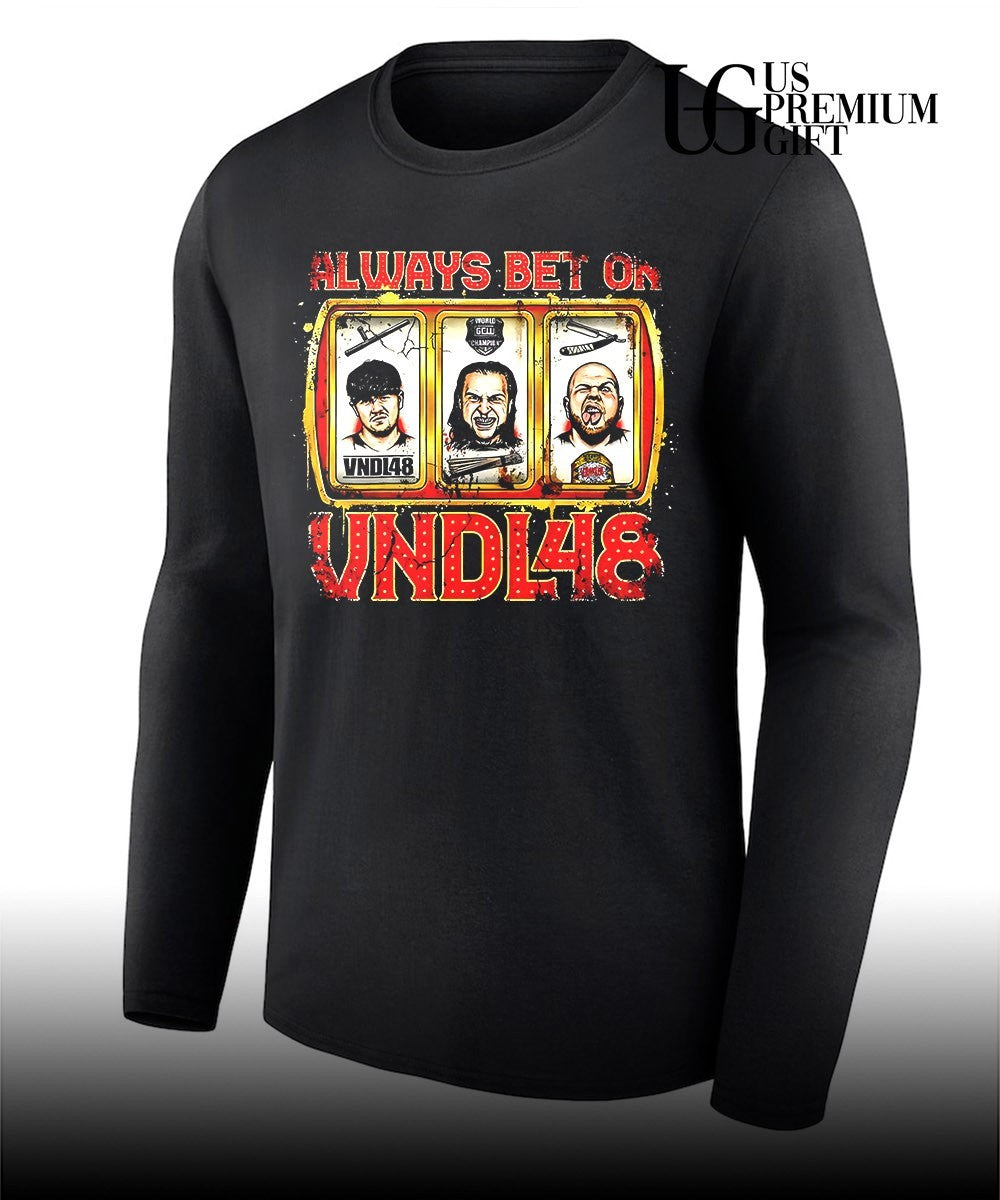 Always bet on VNDL48 shirt