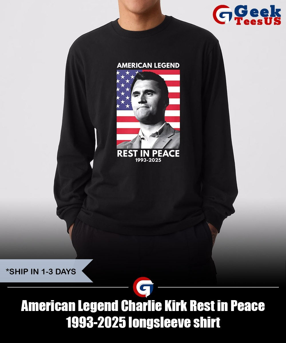 American Legend Charlie Kirk Rest in Peace 1993-2025 shirt