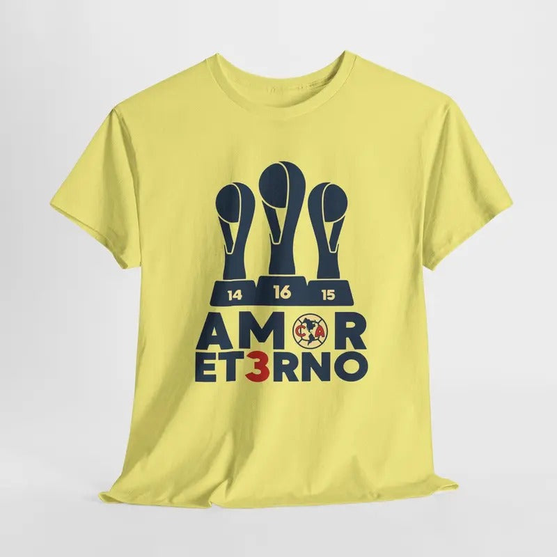 Amor Et3rno T-Shirt Tricampeon America Championship Mexican Club Soccer Futbol Playera Hoodie, Sweatshirt | HypeDripTees.com