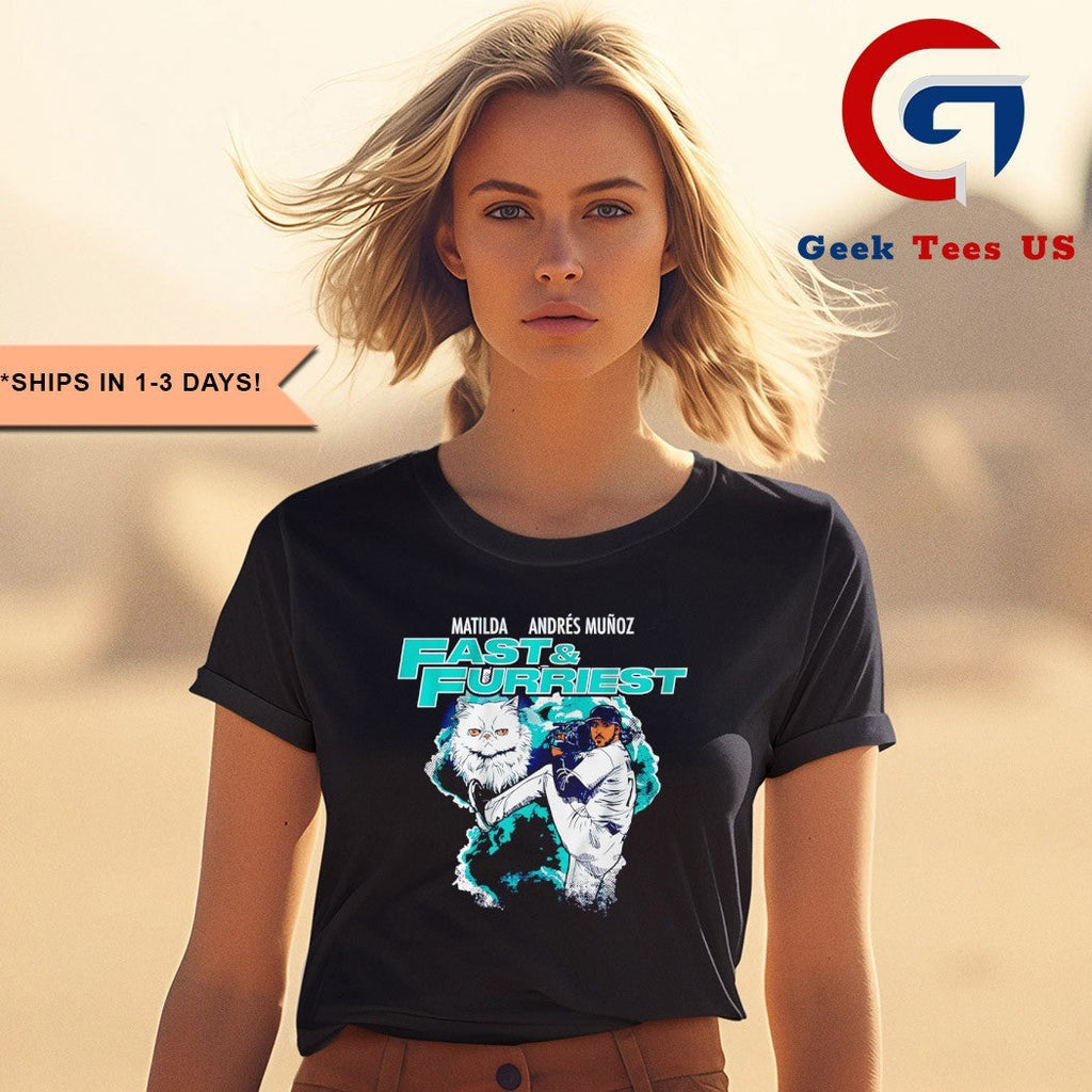 Andres Munoz Matilda Fast and Furriest Seattle Mariners MLB 2025 shirt
