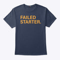 Andrew Chafin Failed Starter T Shirt