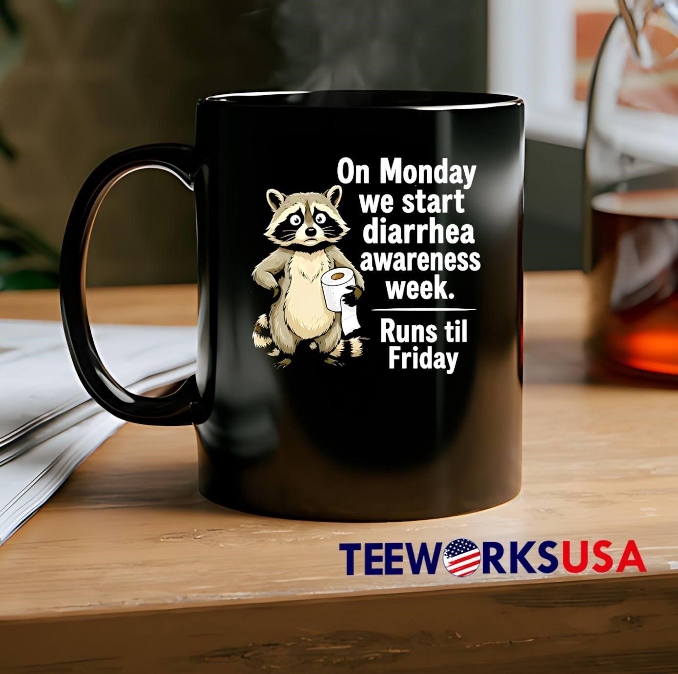 Animal Meme On Monday We Start Diarrhea Awareness Week Runs til Friday T-Shirt