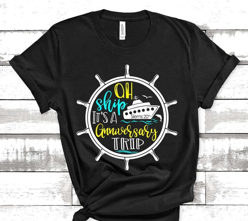 Anniversary Cruise Shirts Matching Cruise Shirt Ah Ship Its A Family Trip Group Cruising T-shirt Family Reunion Cruise...