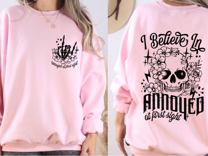 Annoyed at First Sight Sweatshirt Front and Back Print Casual Comfortable Womenswear T-Shirts, Hoodie | HypeDripTees.com