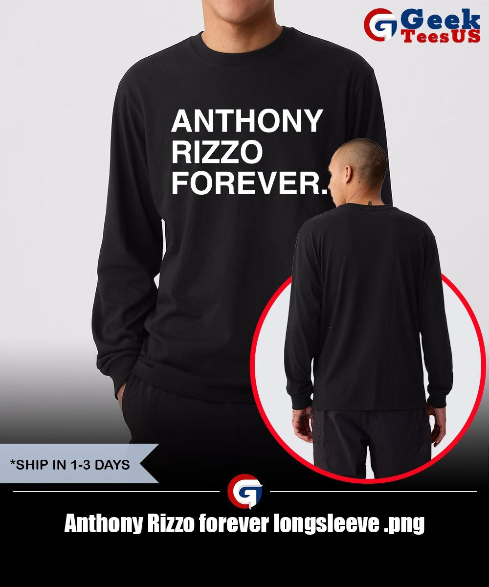 Anthony Rizzo forever shirt