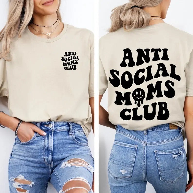 Anti social moms club shirt,Back Front Design,Mama T-Shirt,Mom Life shirt,Mama Shirt,Mama Crewneck,Gift for Mama, Trendy...