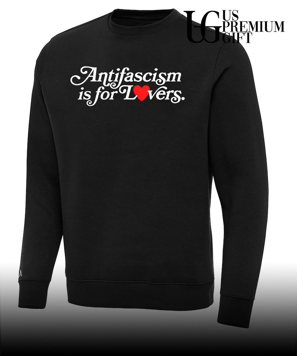 Antifascism is for lovers shirt