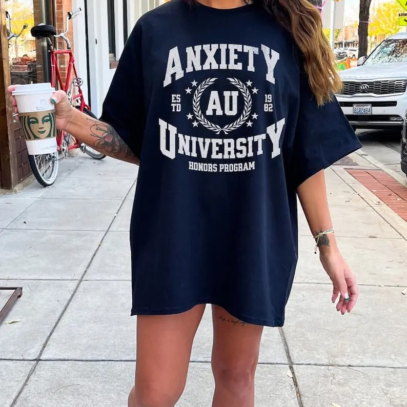 Anxiety University, College Shirt, Overstimulated, Mental Health, Anxious, Funny Gag Gift White Elephant, Anxiety...