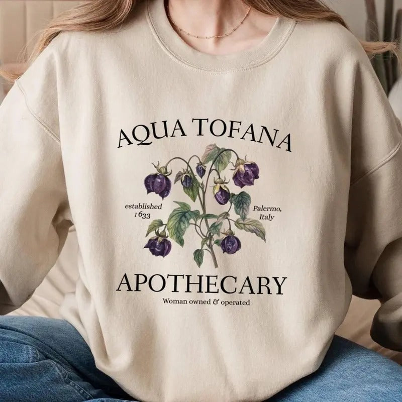 Aqua Tofana Apothecary Sweatshirt, Feminism Shirt, Woman's Right Sweatshirt Hoodie | HypeDripTees.com