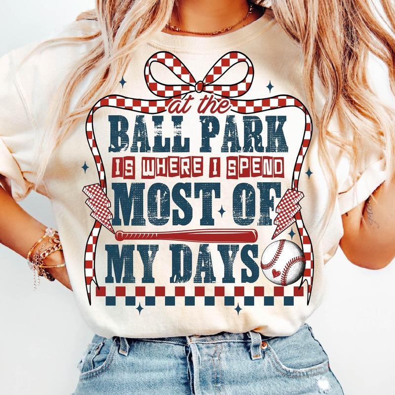 At The Ballpark Is Where I Spend Most of My Days T-Shirt, Retro Baseball mom T-Shirt, Baseball coquette Funny baseball...