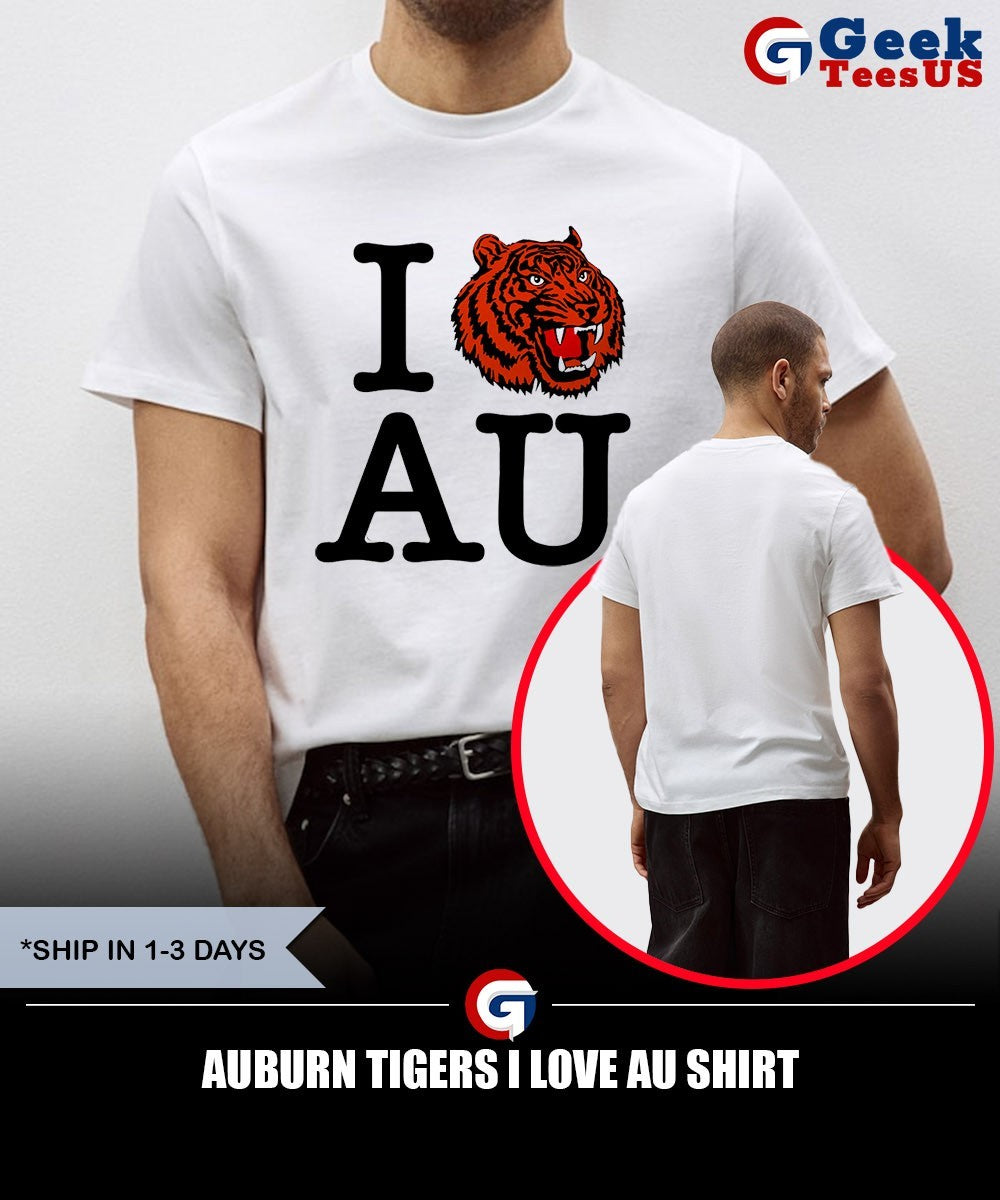 Auburn Tigers I love AU shirt