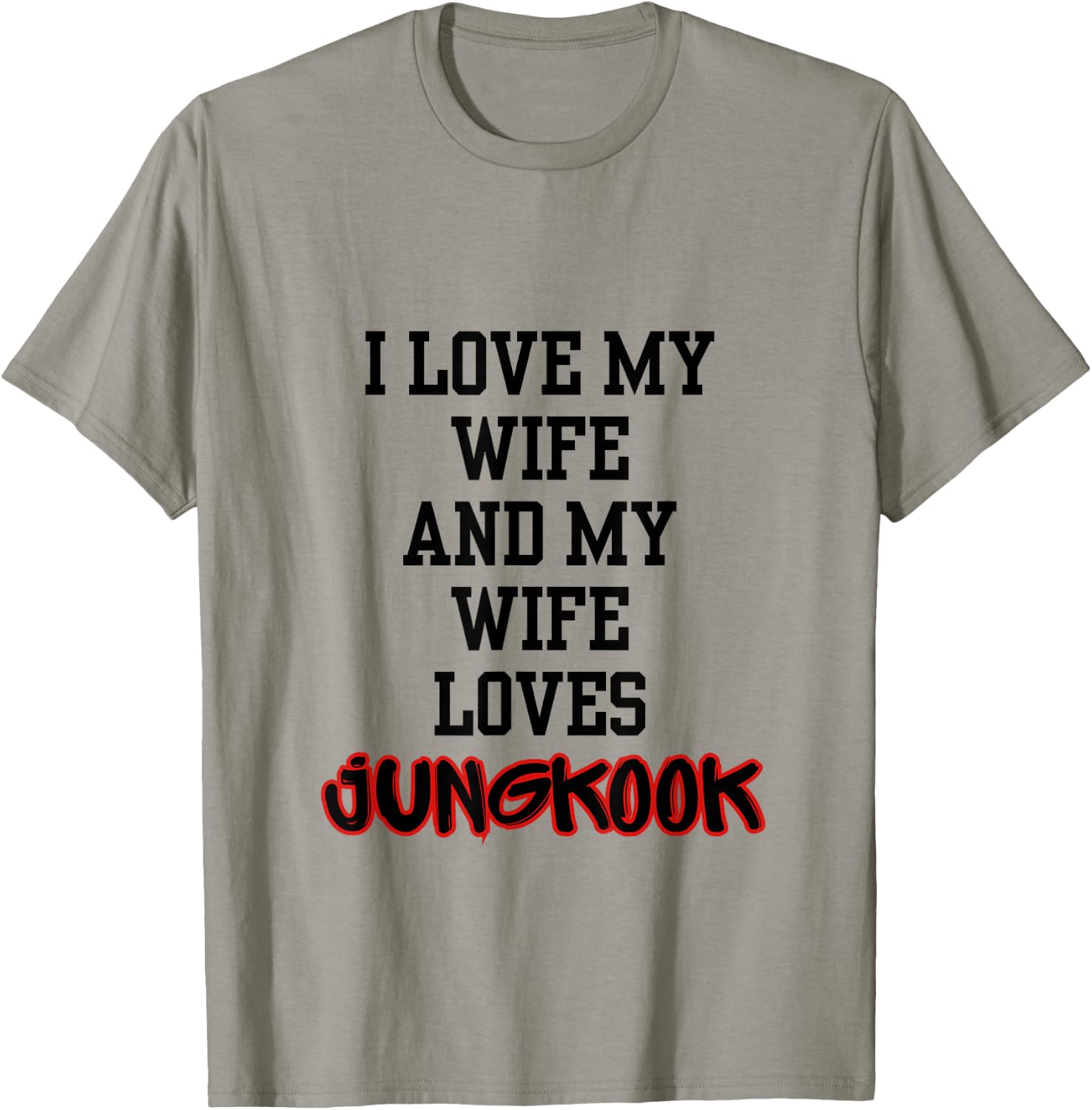Funny I Love My Wife My Wife Loves Kookie Fan Shirt T-Shirt