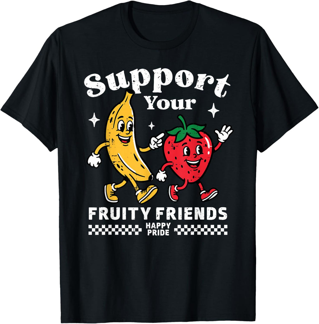 Support Your Fruity Friends Gay Pride Month LGBTQ Fruit Ally T-Shirt