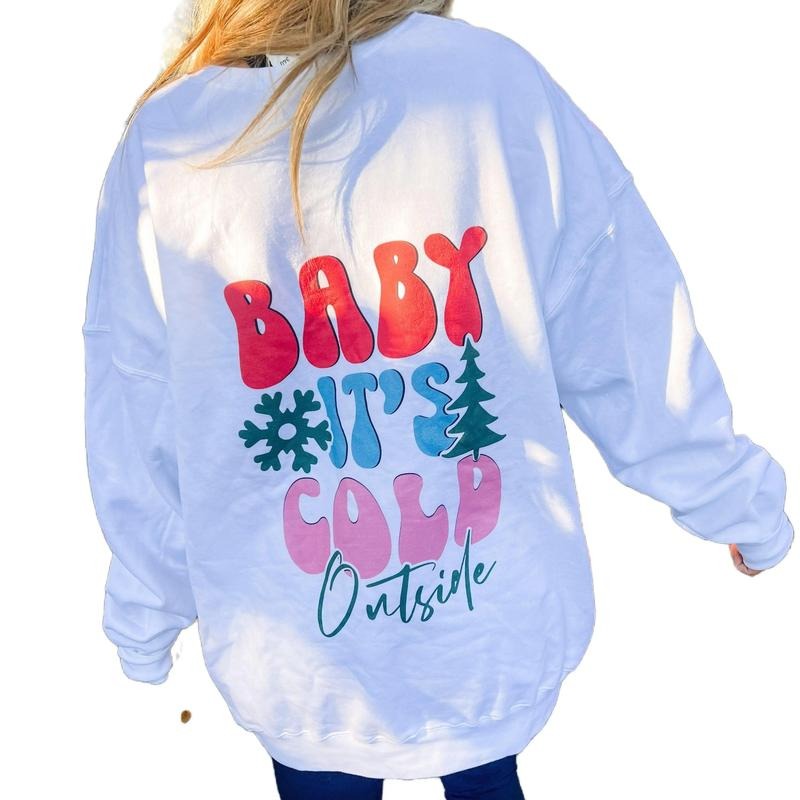 Baby It's Cold Outside Graphic Sweatshirt T-Shirts, Hoodie | HypeDripTees.com