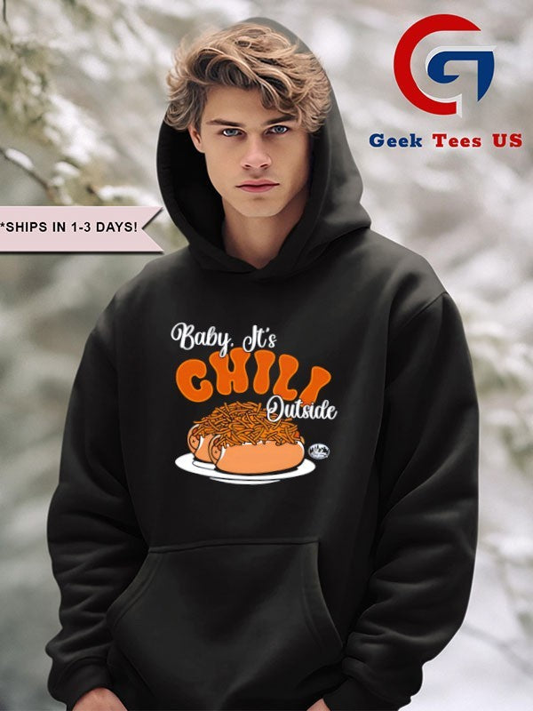 Baby it’s chili outside shirt