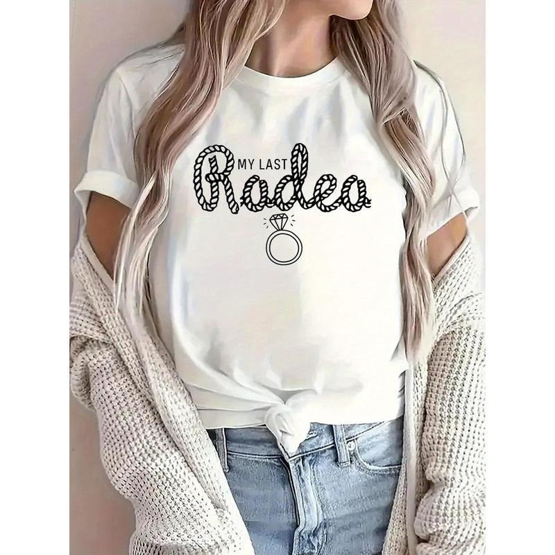 Bachelorette Party My Last Rodeo Let'S Get Rowdy Bridal T-Shirt Print T-ShirtCasual Crew Neck Short Sleeve Comfort Tee...