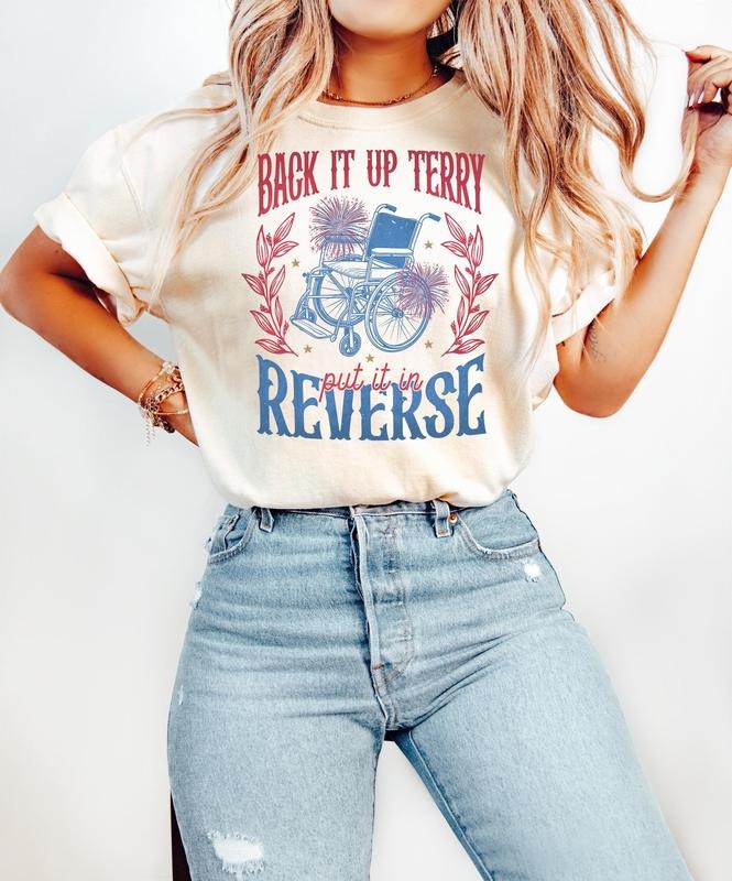 Back It Up Terry Put In Reverse 4th of July T-Shirt, Fireworks Patriotic T-Shirt, Retro Independence Day Tee, American...