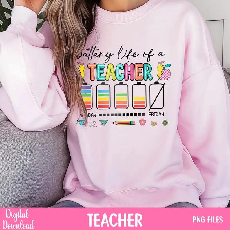 Back To School Battery Life Of A Teacher T-Shirt Shirt, Back To School Tee Digital Download, Teacher Life Hoodie Shirt,...