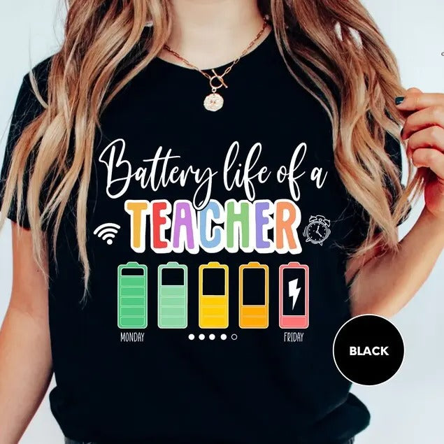 Back To School Battery Life of a Teacher, Teacher T-Shirt, Teacher Life Shirt, Teacher Battery T-Shirt, Back To School,...