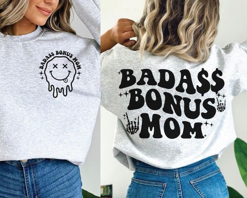 Badass Bonus Mom Shirt, badass bonus mom Shirt, trendy bonus mom Shirt, trending mom Shirt Hoodie, Sweatshirt