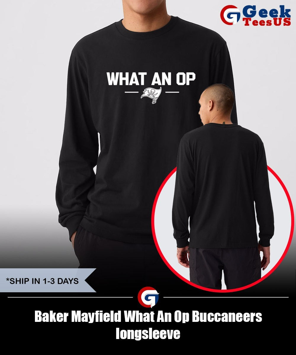 Baker Mayfield What An Op Buccaneers shirt