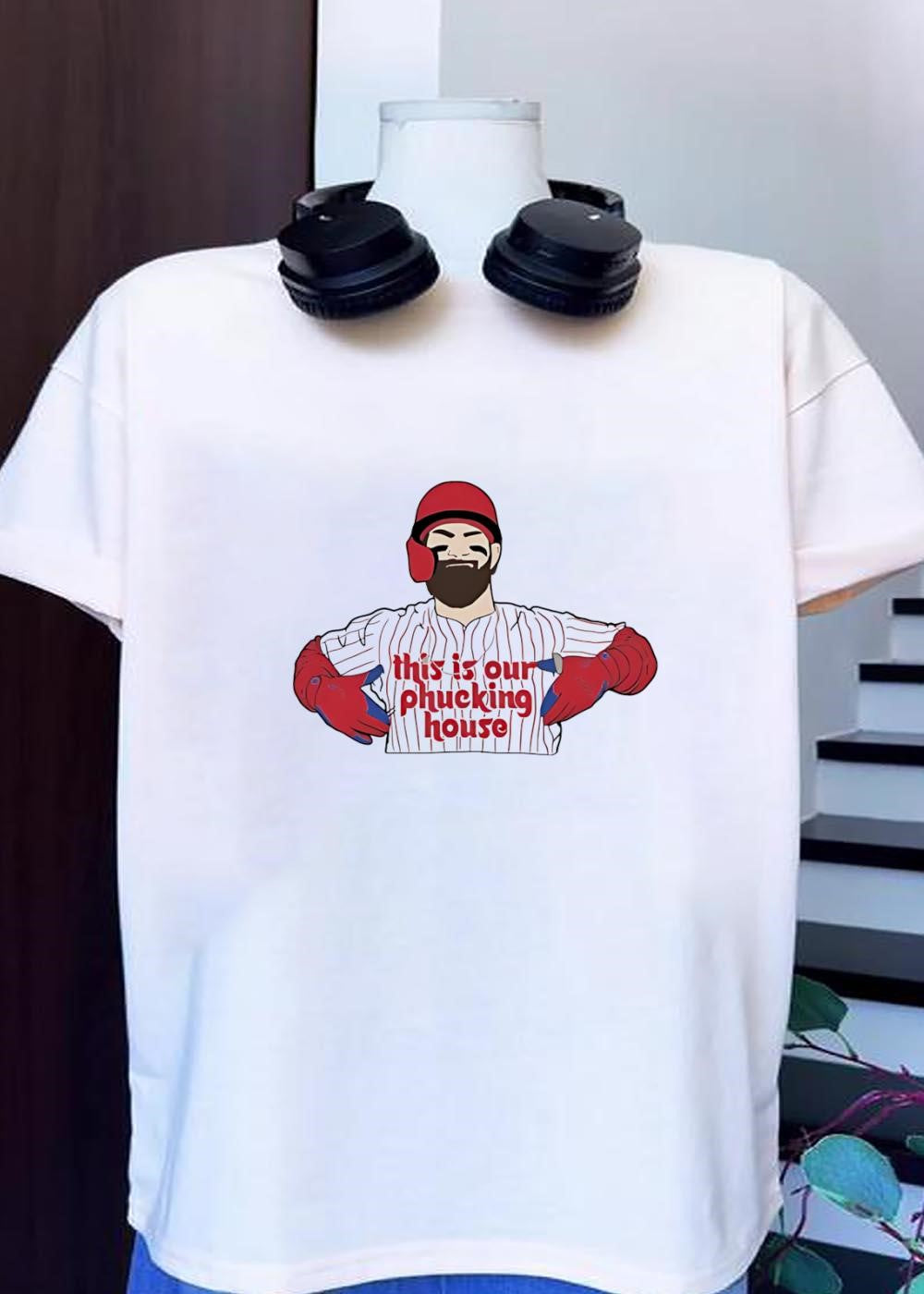 Baseball Fan Apparel Player Gesturing to Chest This Is Our Phucking House Phillies Shirt