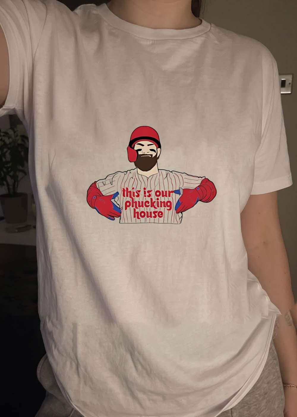 Baseball Fan Apparel Player Gesturing to Chest This Is Our Phucking House Phillies Shirt