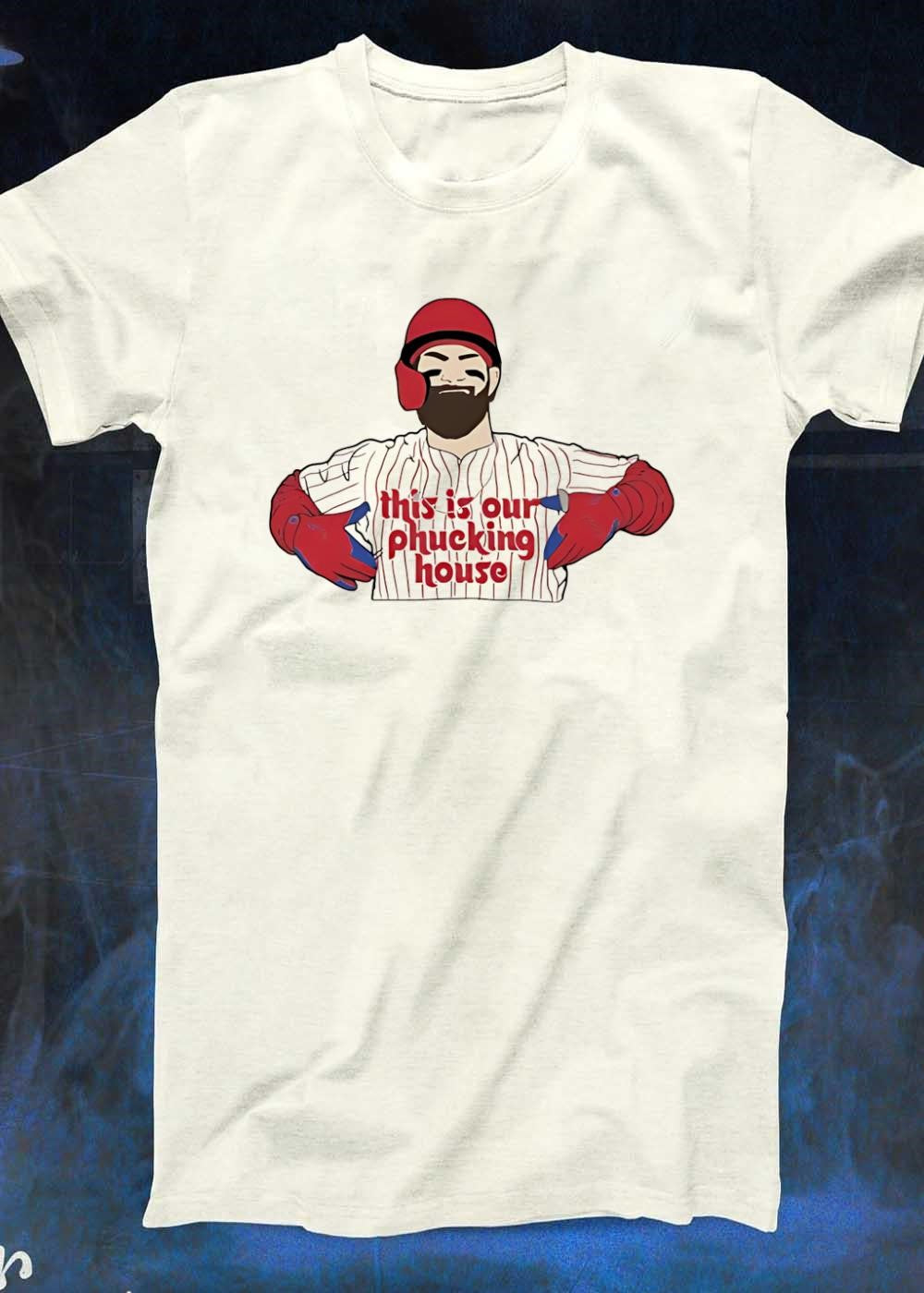 Baseball Fan Apparel Player Gesturing to Chest This Is Our Phucking House Phillies Shirt