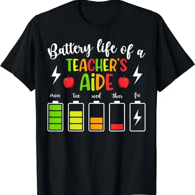 Battery Life Of A Teacher's Aide Teaching Assistant T-Shirt Hoodie, Sweatshirt | HypeDripTees.com