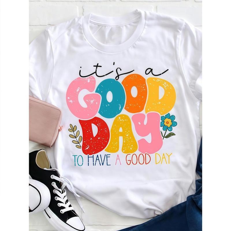 Be Happy It's a Good Day T-Shirt Women's Casual Short-sleeve Round Neck T-shirt style 02 Hoodie, Sweatshirt