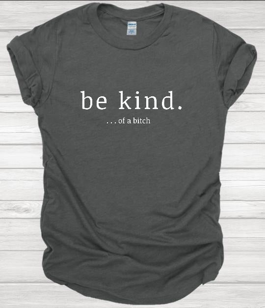 Be Kind of a B T-shirt Comfortable Shortsleeve Womenswear Hoodie, Sweatshirt | HypeDripTees.com