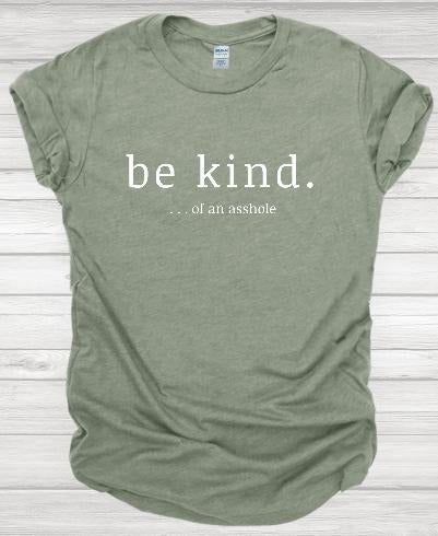 Be Kind of an A hole T-shirt Casual Streetwear Hoodie, Sweatshirt | HypeDripTees.com