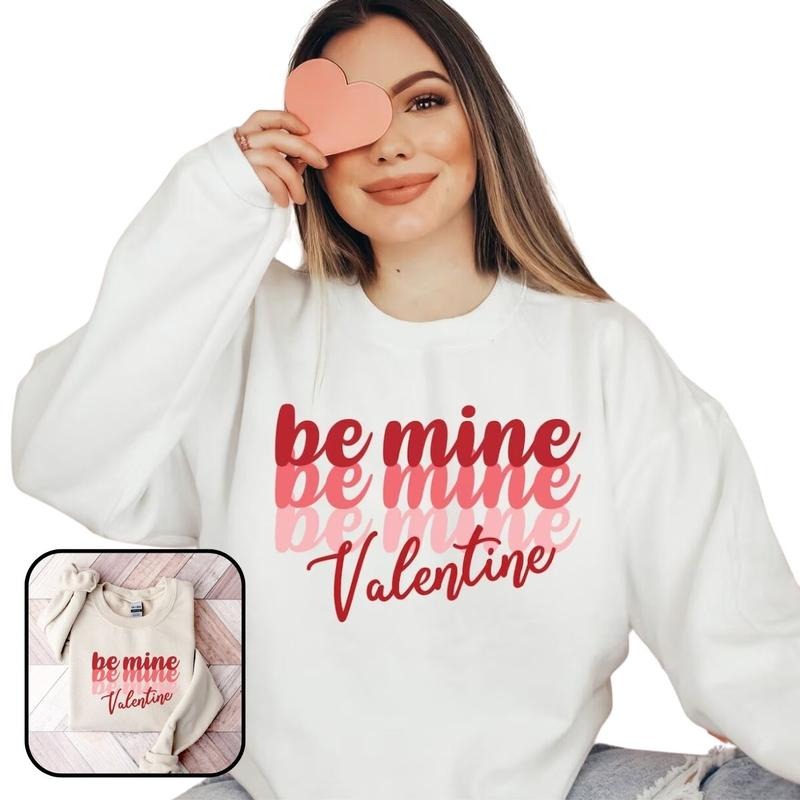 Be Mine Sweatshirt, Valentines Sweater, Love Sweatshirt for Women T-Shirts, Hoodie | HypeDripTees.com